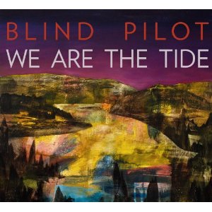 blind-pilot-we-are-the-tide