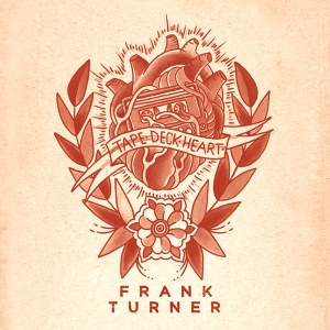 frank turner tape deck heart