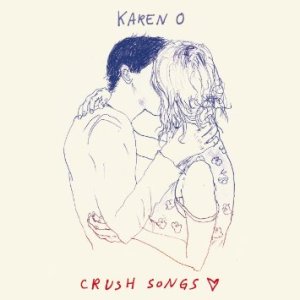 karen o crush songs