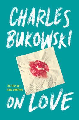 bukowski_on love